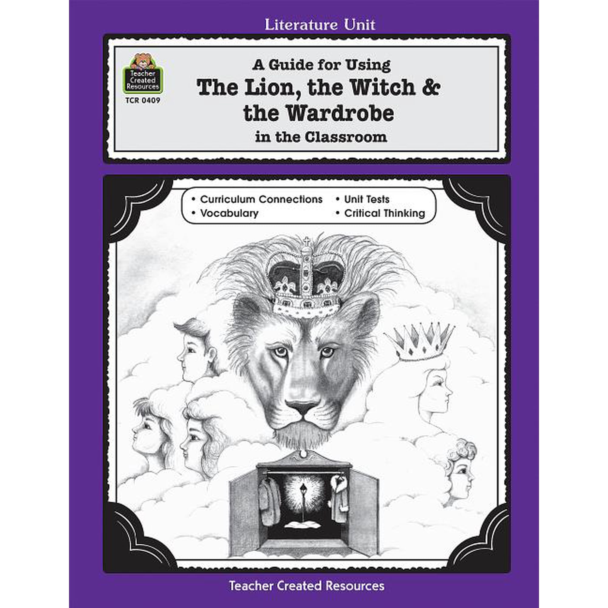 A Guide for Using the Lion, the Witch & the Wardrobe in the Classroom (Paperback) by Michael Shepherd