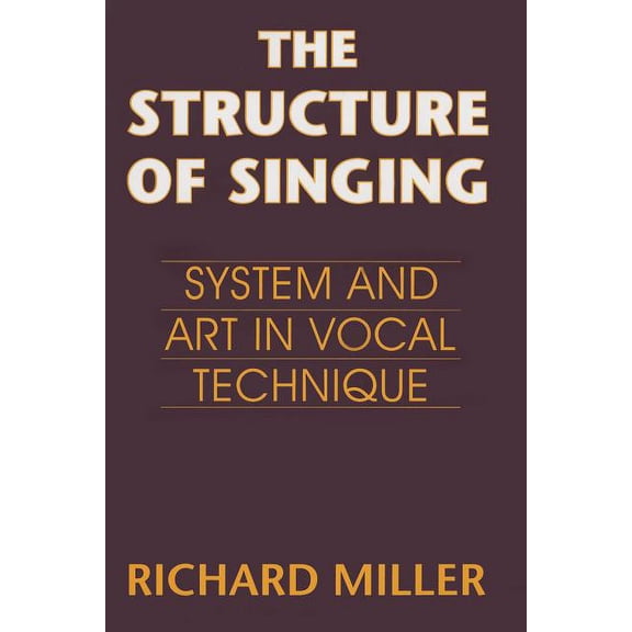 The Structure of Singing (Paperback)
