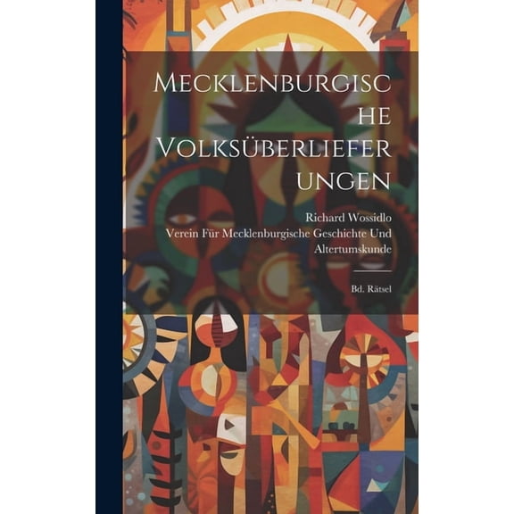 Mecklenburgische Volksüberlieferungen: Bd. Rätsel (Hardcover)