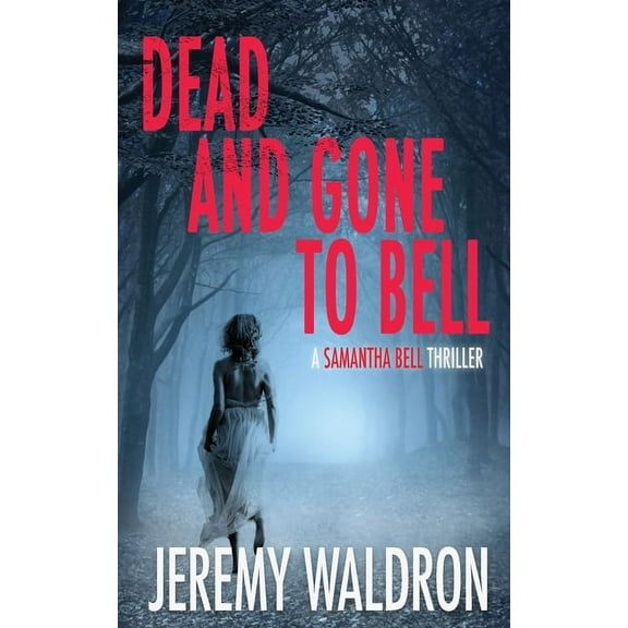 Dead and Gone to Bell, (Paperback)