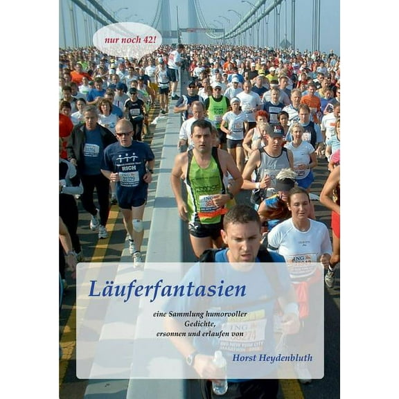 Läuferfantasien: Eine Sammlung humorvoller Gedichte, (Paperback)