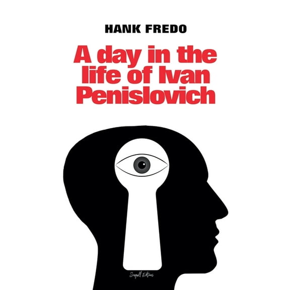 A Day in the Life of Ivan Penislovich, (Paperback)