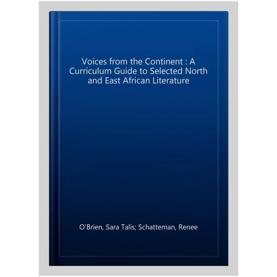 Voices from the Continent : A Curriculum Guide to Selected North and East African Literature (Paperback)
