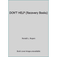 thumbnail image 1 of Pre-Owned DON'T HELP (Recovery Books) (Paperback) 0553347160 9780553347166, 1 of 1