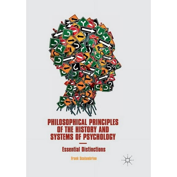 Philosophical Principles of the History and Systems of Psychology: Essential Distinctions, (Paperback)