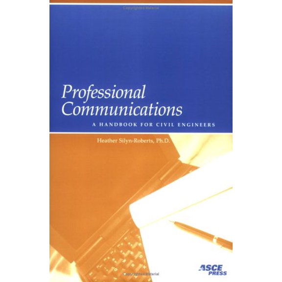 Pre-Owned Professional Communications: A Handbook for Civil Engineers, 9780784407325, 0784407320, Paperback,