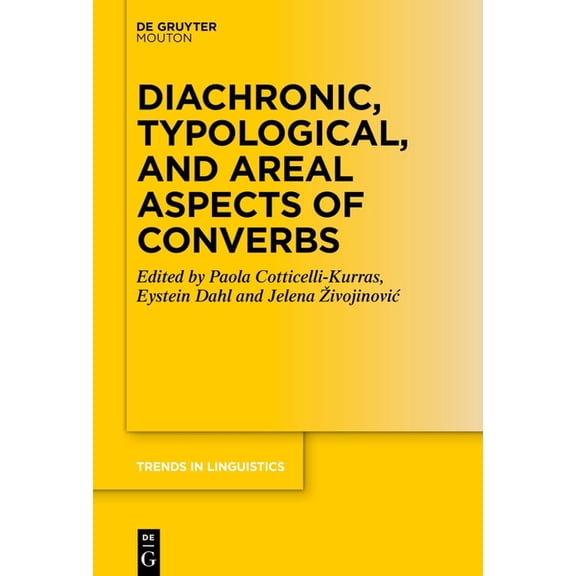 Trends in Linguistics. Studies and Monog Diachronic, Typological, and Areal Aspects of Converbs, Book 388, (Hardcover)