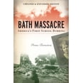 thumbnail image 2 of Pre-Owned Bath Massacre, New Edition: America's First School Bombing (Paperback) 0472039032 9780472039036, 2 of 2