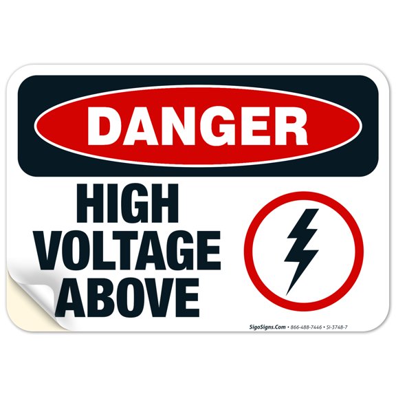 Danger High Voltage Above Sign, OSHA Danger Sign, 10x7 Vinyl Sticker