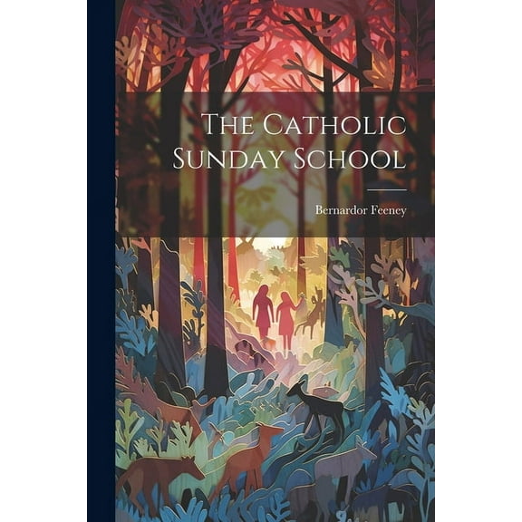 The Catholic Sunday School (Paperback)