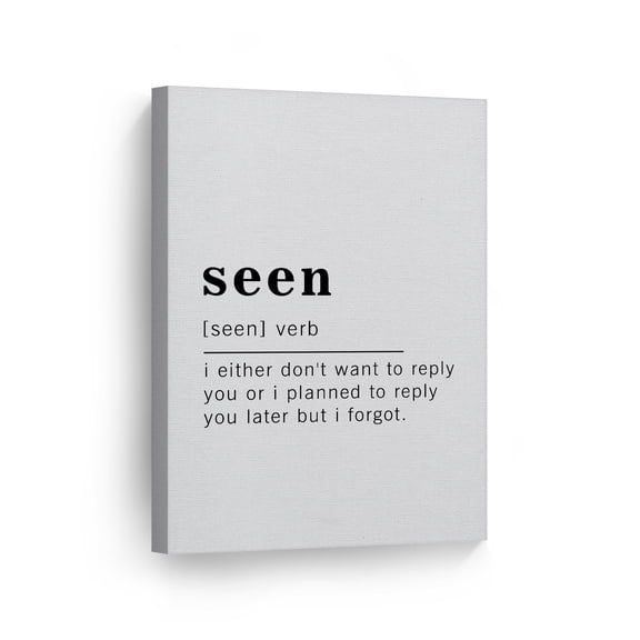Smile Art Design Funny Verb Noun Dictionary Definition of Seen Canvas Print Inspirational Quote Sign Office Living Room Bedroom Bathroom Wall Decor Wall Art Home Decor Made in USA 40x30