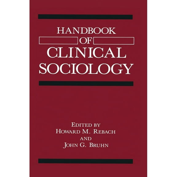 Handbook of Clinical Sociology, (Hardcover)