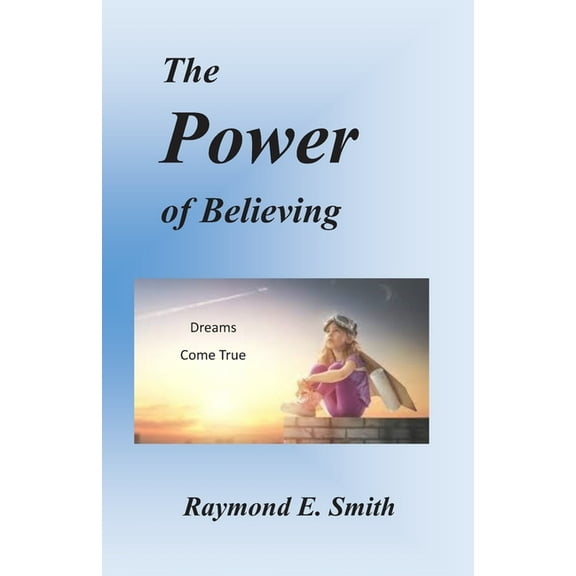 The Power of Believing (Paperback)