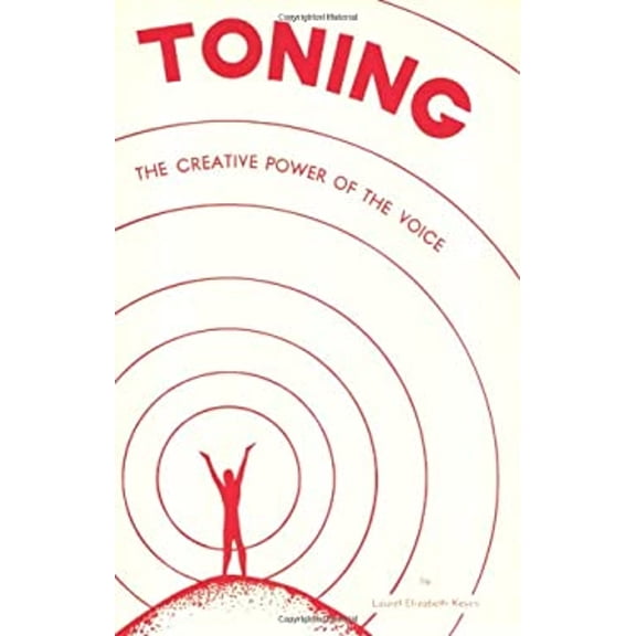 Pre-Owned Toning: The Creative Power of the Voice (Paperback) 0875161766 9780875161761