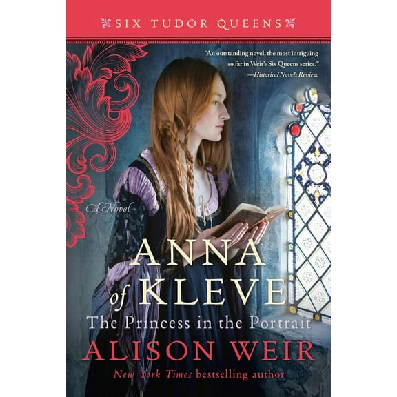 Six Tudor Queens Anna of Kleve, the Princess in the Portrait, (Paperback)