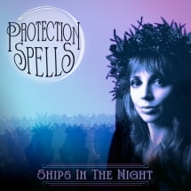 Ships in the Night - Protection Spells - Music & Performance - CD