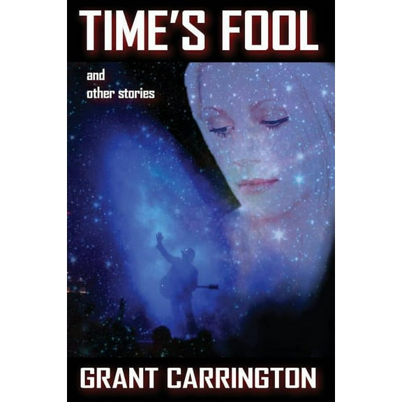 Time's Fool and Other Stories, (Paperback)