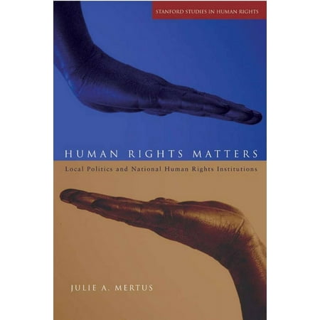 Human Rights Matters : Local Politics and National Human Rights Institutions, Used [Paperback]