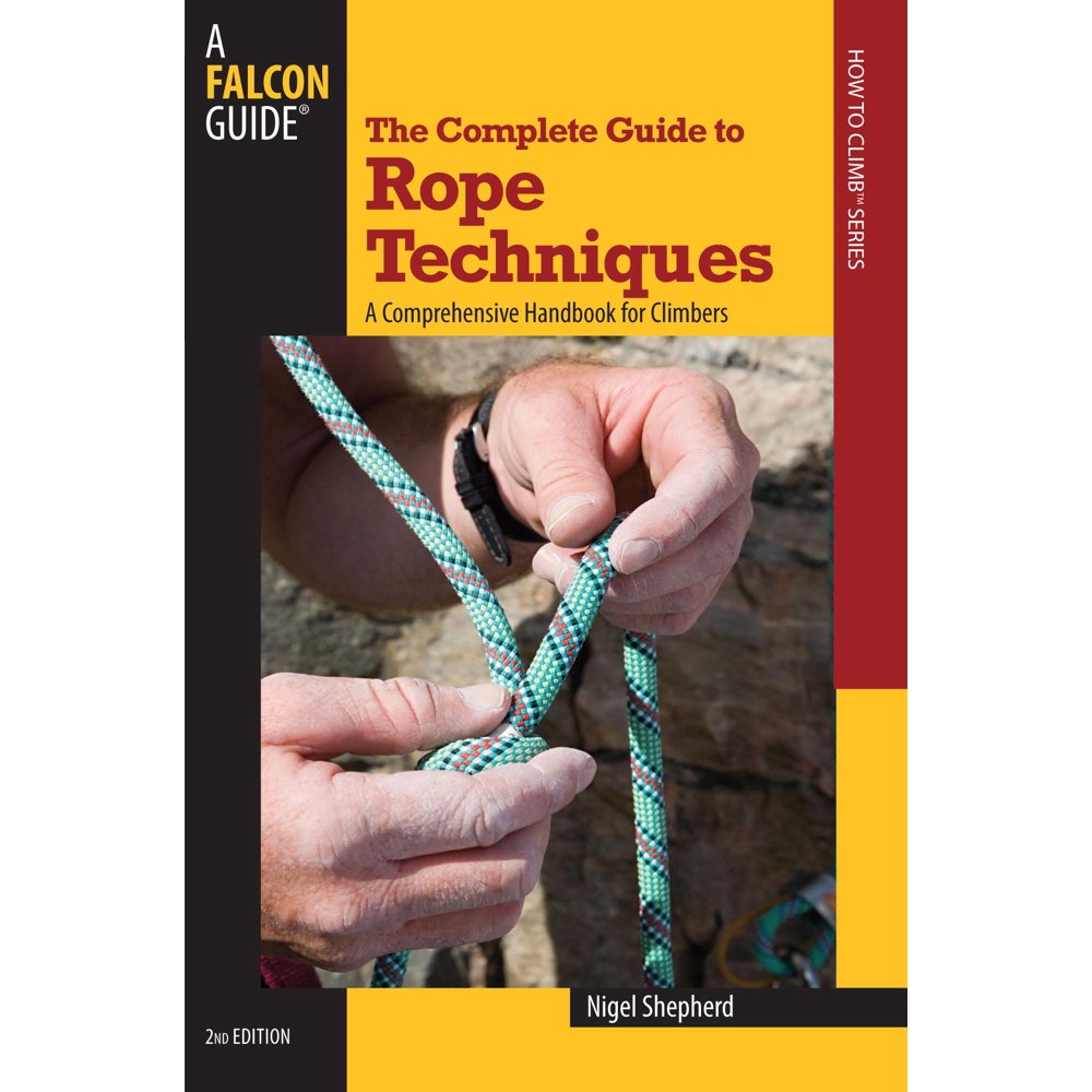 Guide to Complete Guide to Rope Techniques A Comprehensive Handbook