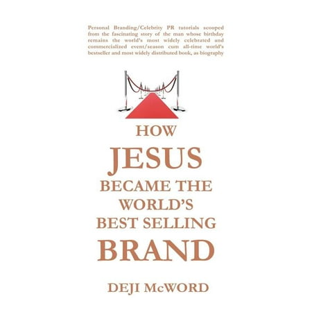 How Jesus Became the World's Best Selling Brand : The Art of Self-Differentiation and (Best Brandy In The World)