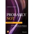 thumbnail image 1 of Pre-Owned Probably Not: Future Prediction Using Probability and Statistical Inference (Paperback), 1 of 1