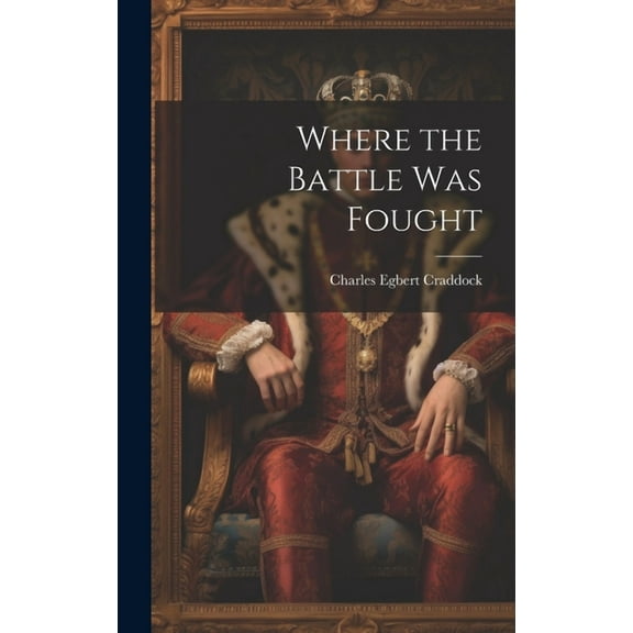 Where the Battle was Fought (Hardcover)