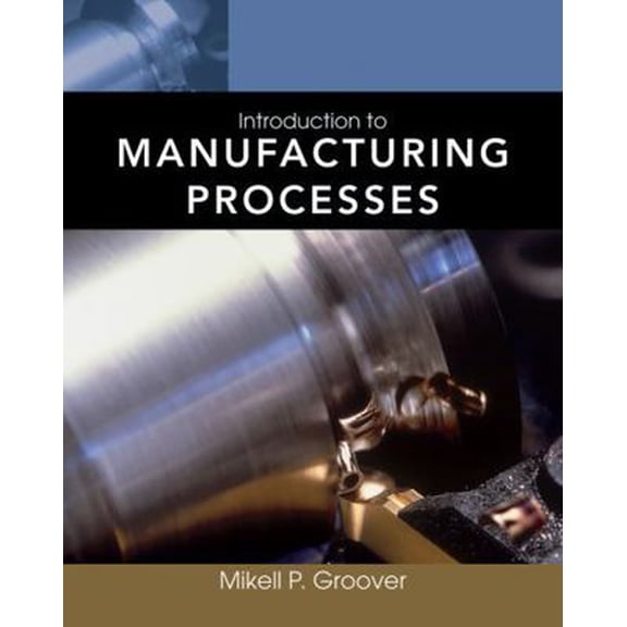 Pre-Owned Introduction to Manufacturing Processes Paperback