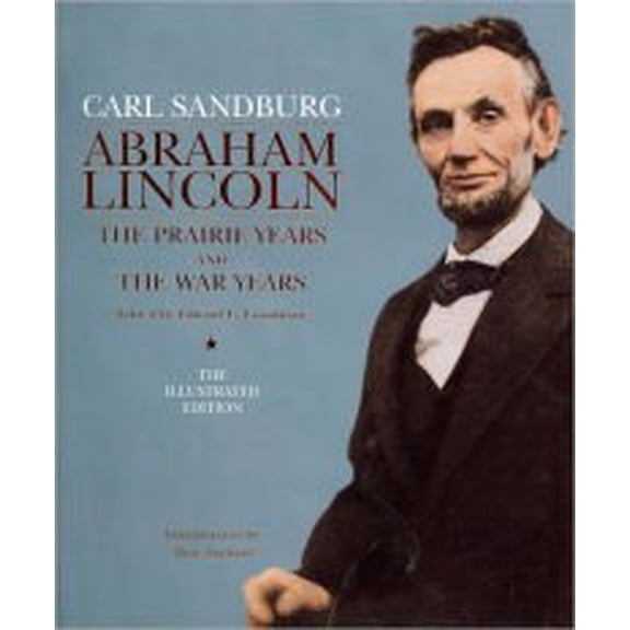 Pre-Owned Abraham Lincoln: The Prairie Years and The War Years, Illustrated Edition (Hardcover) 1435138058 9781435138056