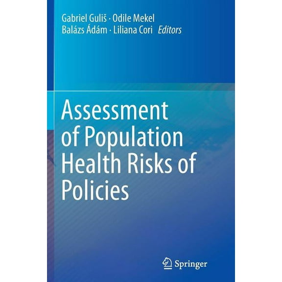 Assessment of Population Health Risks of Policies, (Paperback)