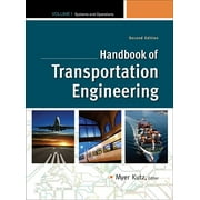 Handbook of Transportation Engineering, Volume 1 : Systems and Operations (Edition 2) (Hardcover)