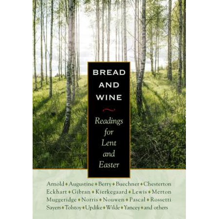 Bread & Wine : Readings for Lent and Easter