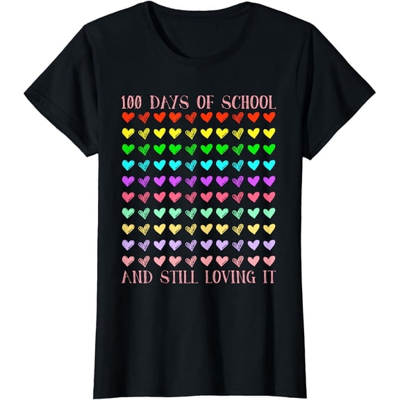 100 Days Of School And Still Loving It Teacher Students T-Shirt