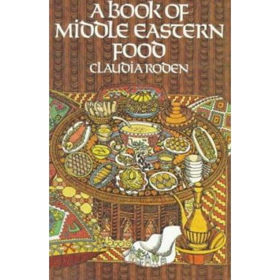 Pre-Owned A Book of Middle Eastern Food (Paperback) 0394719484 9780394719481
