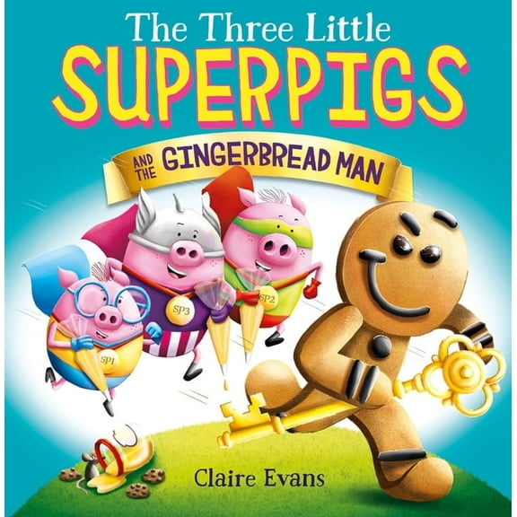 The Three Little Superpigs The Three Little Superpigs and the Gingerbread Man, (Paperback)