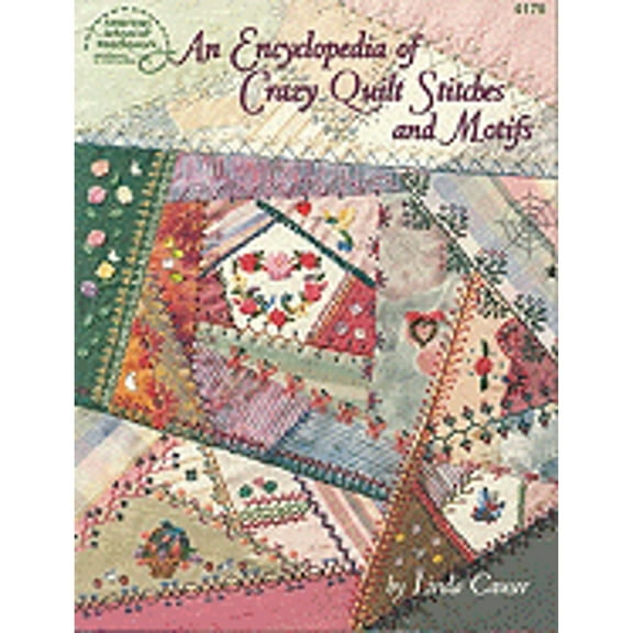 An Encyclopedia of Crazy Quilt Stitches and Motifs (Paperback) by Linda Causee, Drg Publishing, Drg