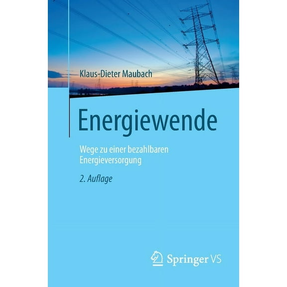 Energiewende: Wege Zu Einer Bezahlbaren Energieversorgung, (Paperback)