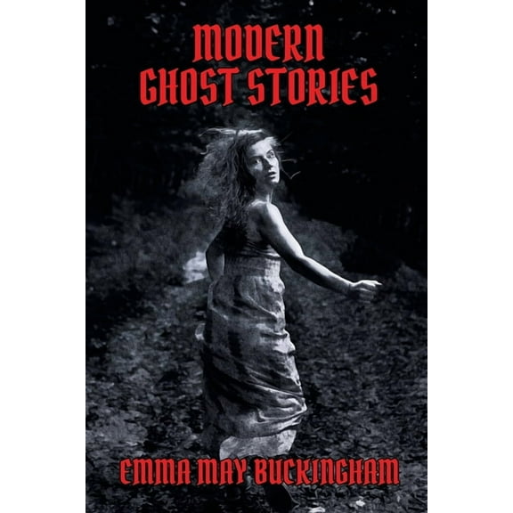 Modern Ghost Stories, (Paperback)