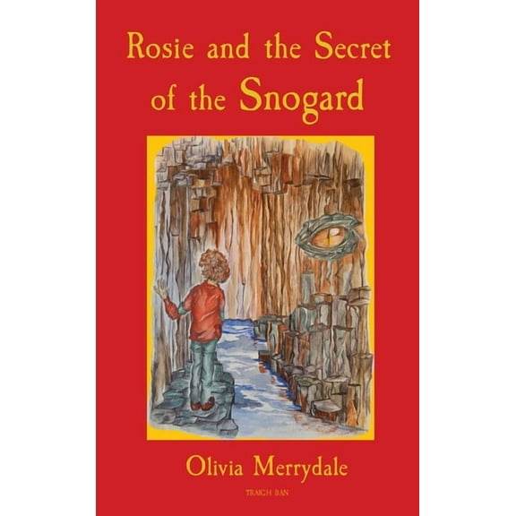 Rosie and the Secret of the Snogard, (Hardcover)