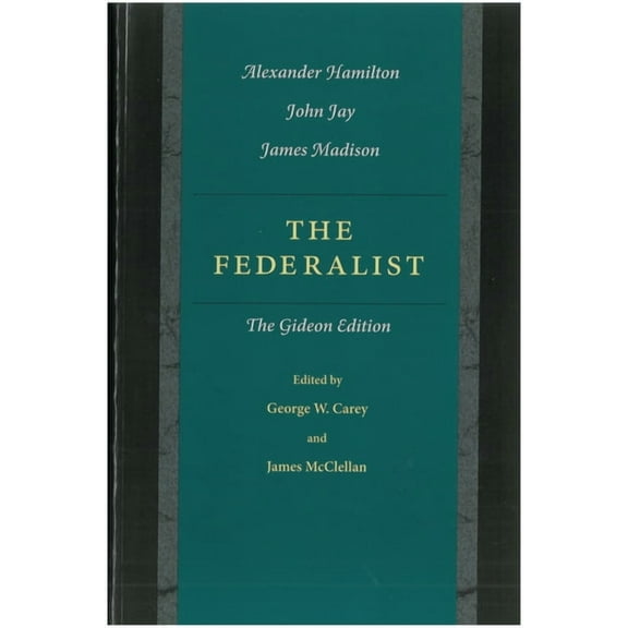 The Federalist: The Gideon Edition, (Paperback)