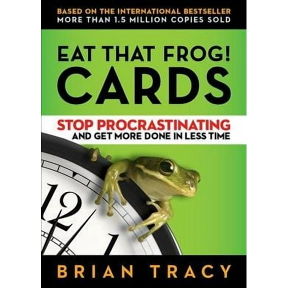Eat That Frog! Cards : Stop Procrastinating and Get More Done in Less Time (Cards)