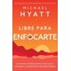 thumbnail image 1 of Libro Libre Para Enfocarte Tapa Blanda, Autor Michael Hyatt, Editorial Whitaker House, 1 of 2