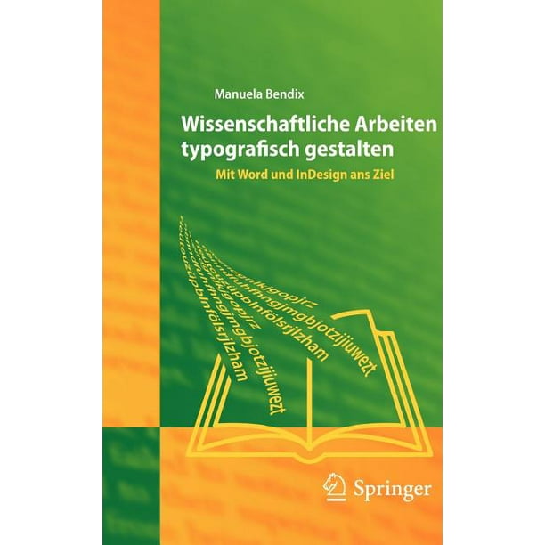 Wissenschaftliche Arbeiten Typografisch Gestalten Mit Word Und Indesign Ans Ziel Paperback Walmart Com Walmart Com