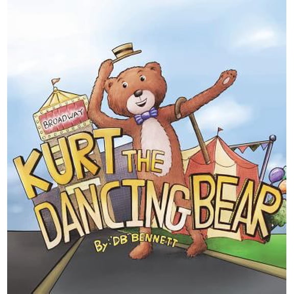 Pre-Owned Kurt the Dancing Bear (Hardcover) 1618638793 9781618638793