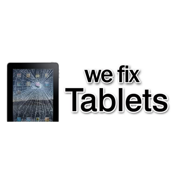 36" WE FIX TABLETS DECAL sticker repair batteries cellphones computer screen