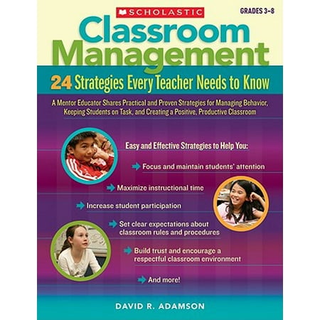 Classroom Management, Grades 3-8 : 24 Strategies Every Teacher Needs to (Best Classroom Management Strategies)