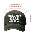 thumbnail image 3 of RICHMJ "Still Not Dead Hard To Kill" Printed Baseball Hat,Adjustable Classic Low Hat ,Unconstructed Printing ,Men Women ,Soft-top Solid Color Baseball Cap Curved Hat Spring And Summer Sun Ha(E), 3 of 6