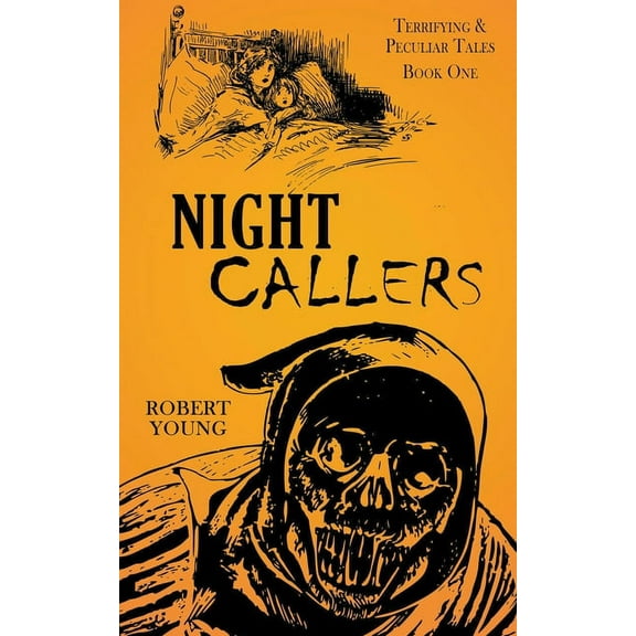 Terrifying & Peculiar Tales Night Callers, Book 1, (Paperback)