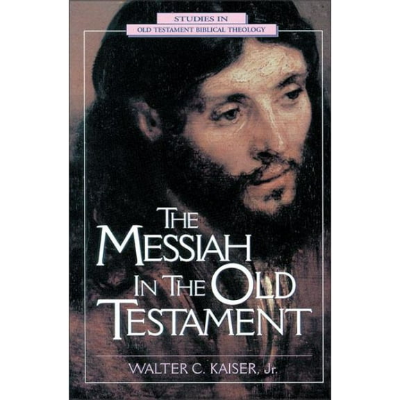 Pre-Owned The Messiah in the Old Testament (Paperback) 031020030X 9780310200307