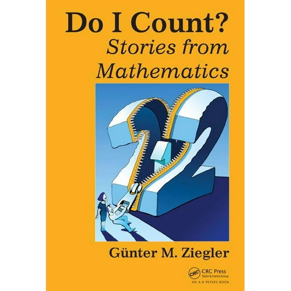 AK Peters/CRC Recreational Mathematics Do I Count?: Stories from Mathematics, (Paperback)
