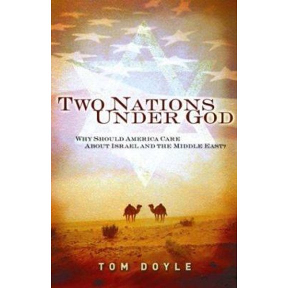 Pre-Owned Two Nations Under God: Why Should America Care About Israel and the Middle East (Paperback) 0805431306 9780805431308